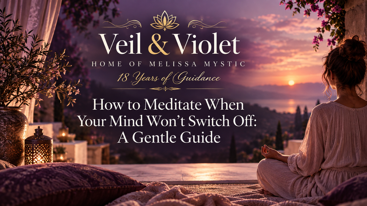 How to Meditate When Your Mind Won’t Switch Off: A Gentle Guide